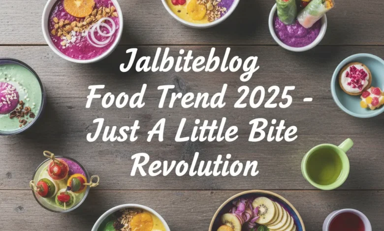 jalbiteblog food trend
